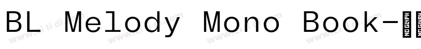 BL Melody Mono Book字体转换